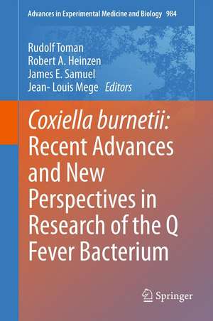 Coxiella burnetii: Recent Advances and New Perspectives in Research of the Q Fever Bacterium de Rudolf Toman