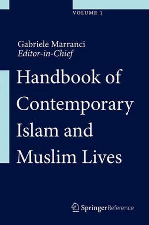 Handbook of Contemporary Islam and Muslim Lives de Mark Woodward