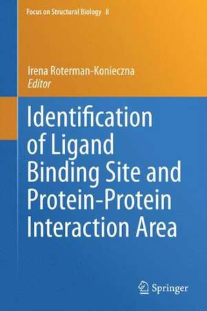 Identification of Ligand Binding Site and Protein-Protein Interaction Area de Irena Roterman-Konieczna