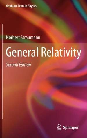 General Relativity de Norbert Straumann