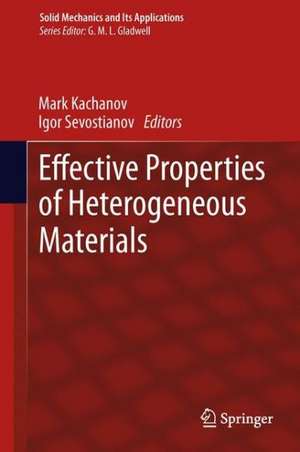 Effective Properties of Heterogeneous Materials de Mark Kachanov