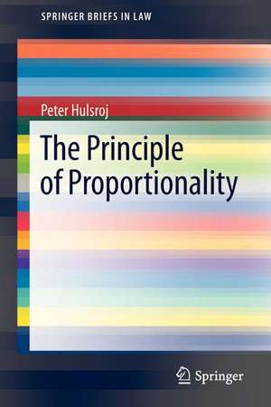 The Principle of Proportionality de Peter Hulsroj