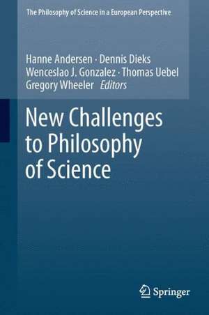 New Challenges to Philosophy of Science de Hanne Andersen