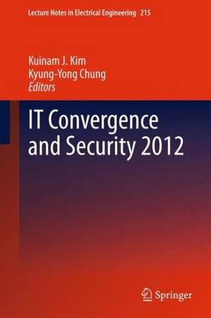 IT Convergence and Security 2012 de Kuinam J. Kim