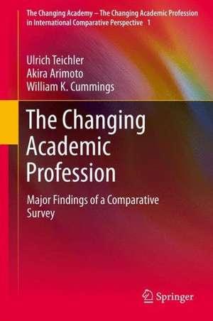 The Changing Academic Profession: Major Findings of a Comparative Survey de Ulrich Teichler