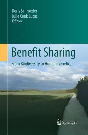 Benefit Sharing: From Biodiversity to Human Genetics de Doris Schroeder