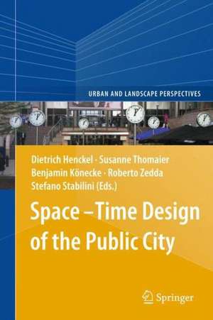 Space–Time Design of the Public City de Dietrich Henckel