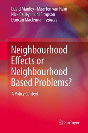 Neighbourhood Effects or Neighbourhood Based Problems?: A Policy Context de David Manley