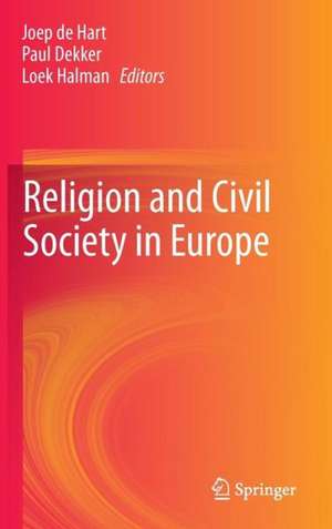 Religion and Civil Society in Europe de Joep de Hart