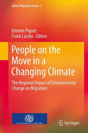 People on the Move in a Changing Climate: The Regional Impact of Environmental Change on Migration de Etienne Piguet