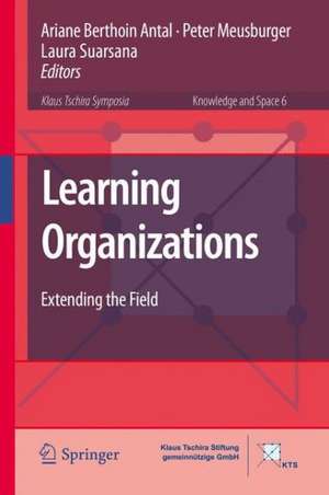 Learning Organizations: Extending the Field de Ariane Berthoin Antal