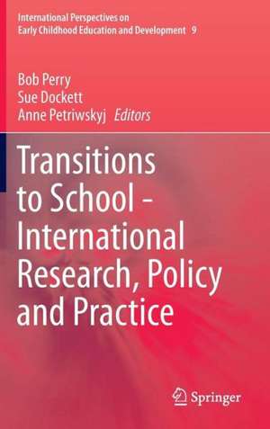 Transitions to School - International Research, Policy and Practice de Bob Perry