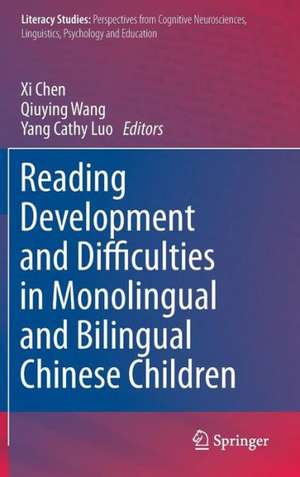 Reading Development and Difficulties in Monolingual and Bilingual Chinese Children de Xi Chen