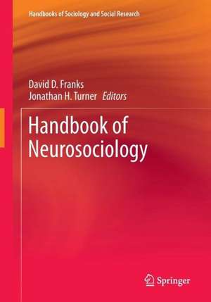 Handbook of Neurosociology de David D. Franks