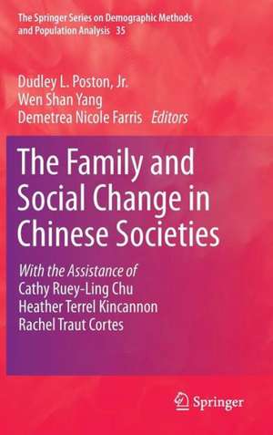 The Family and Social Change in Chinese Societies de Dudley L. Poston, Jr.