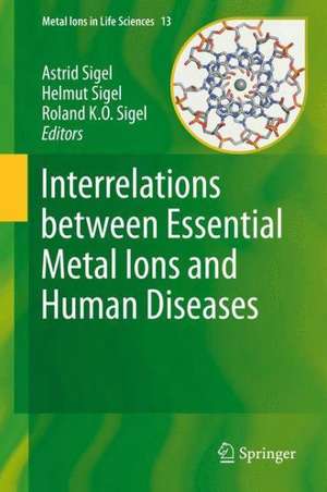 Interrelations between Essential Metal Ions and Human Diseases de Astrid Sigel