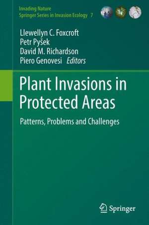 Plant Invasions in Protected Areas: Patterns, Problems and Challenges de Llewellyn C. Foxcroft