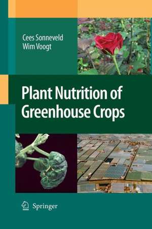 Plant Nutrition of Greenhouse Crops de Cees Sonneveld