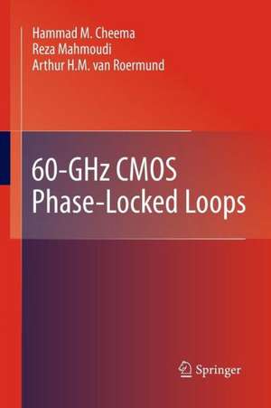 60-GHz CMOS Phase-Locked Loops de Hammad M. Cheema