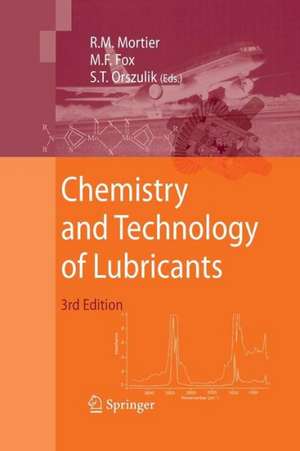 Chemistry and Technology of Lubricants de Roy M. Mortier