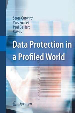 Data Protection in a Profiled World de Serge Gutwirth