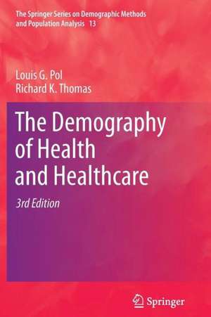 The Demography of Health and Healthcare de Louis G. Pol