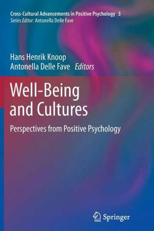 Well-Being and Cultures: Perspectives from Positive Psychology de Hans Henrik Knoop