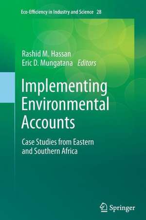 Implementing Environmental Accounts: Case Studies from Eastern and Southern Africa de Rashid M. Hassan