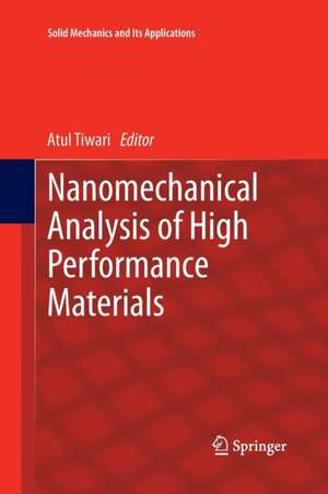 Nanomechanical Analysis of High Performance Materials de Atul Tiwari