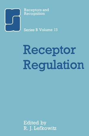 Receptor Regulation de R. J. Lefkowitz