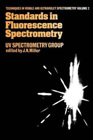 Standards in Flourescence Spectrometry: Ultraviolet Spectrometry Group de J. Miller