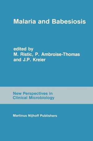 Malaria and Babesiosis: Research findings and control measures de I. Ristic