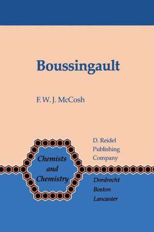 Boussingault: Chemist and Agriculturist de F.W.J Mccosh