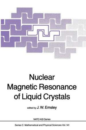 Nuclear Magnetic Resonance of Liquid Crystals de J.W. Emsley