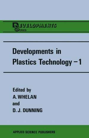 Developments in Plastics Technology—1: Extrusion de A. Whelan