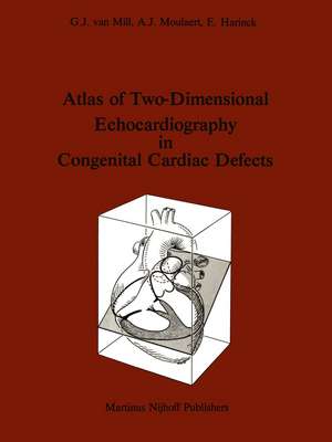 Atlas of Two-Dimensional Echocardiography in Congenital Cardiac Defects de G. J. Van Mill