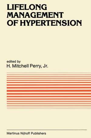 Lifelong Management of Hypertension de H. Mitchell Perry Jr.