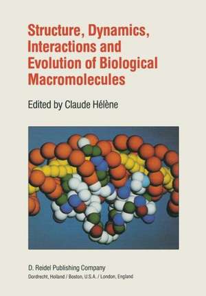 Structure, Dynamics, Interactions and Evolution of Biological Macromolecules: Proceedings of a Colloquium held at Orléans, France on July 5–9, 1982 to Celebrate the 80th Birthday of Professor Charles Sadron de C. Helene