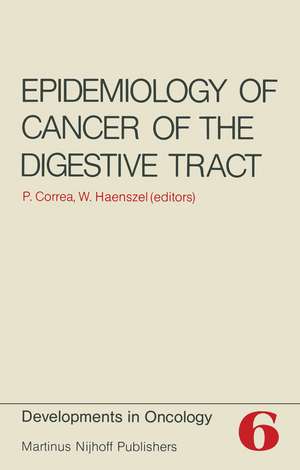 Epidemiology of Cancer of the Digestive Tract de Pelayo Correa