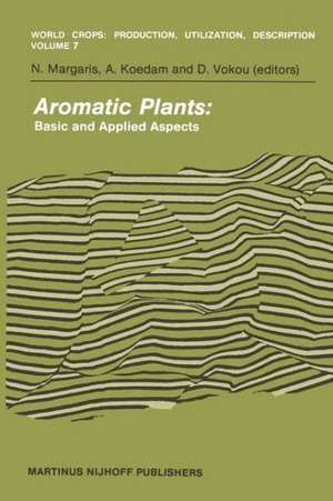 Aromatic Plants: Basic and Applied Aspects de A. Koedam