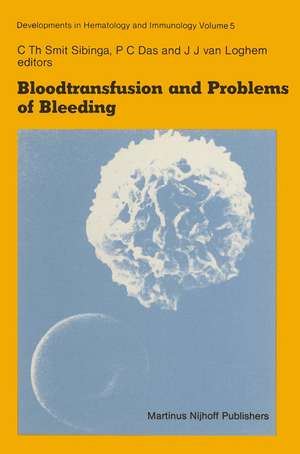 Bloodtransfusion and Problems of Bleeding de C.Th. Smit Sibinga