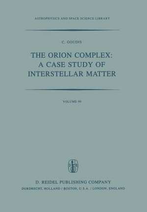 The Orion Complex: A Case Study of Interstellar Matter de C.D. Goudis