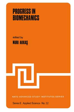 Progress in Biomechanics de N. Akkas