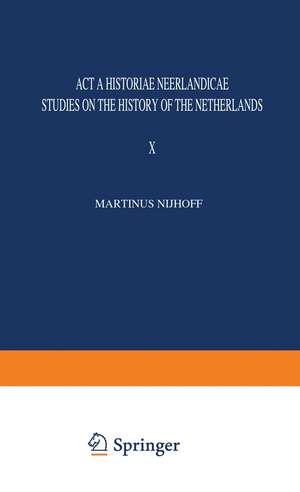 Acta Historiae Neerlandicae: Studies on the History of the Netherlands de I. Schoffer