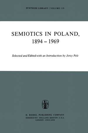 Semiotics in Poland 1894–1969 de J. Pelc