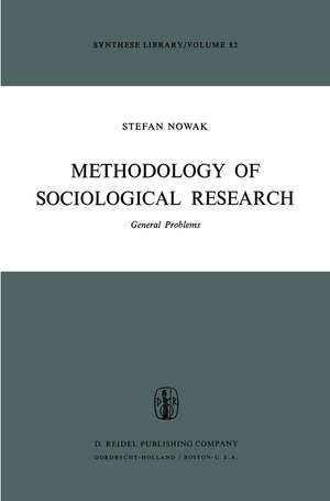 Methodology of Sociological Research: General Problems de S. Nowak