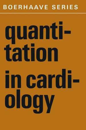 Quantitation in Cardiology de H.A. Snellen