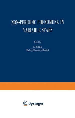 Non-Periodic Phenomena in Variable Stars de L. Detre