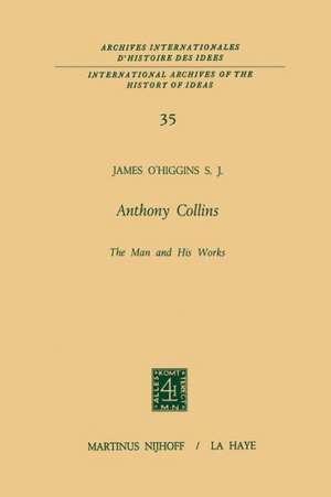 Anthony Collins The Man and His Works de James O'Higgins