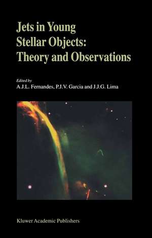 Jets in Young Stellar Objects: Theory and Observations de A.J.L. Fernandes